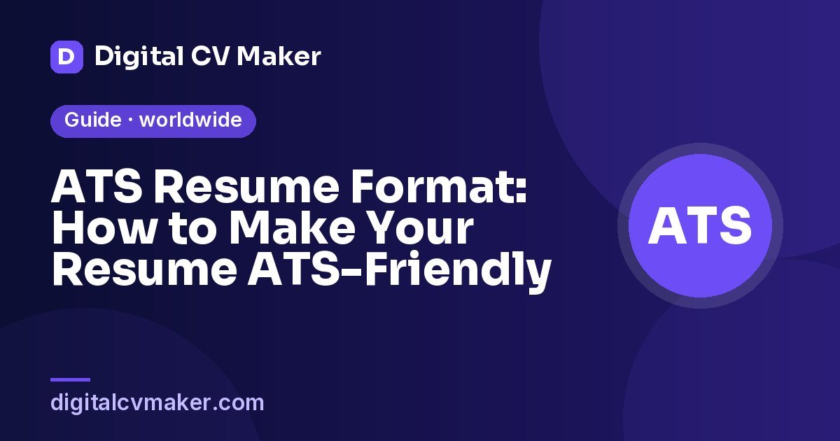 ATS Resume Format: How to Make Your Resume ATS-Friendly