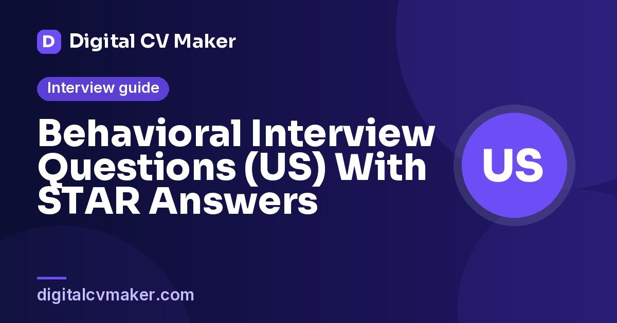 Behavioral Interview Questions (US) With STAR Answers
