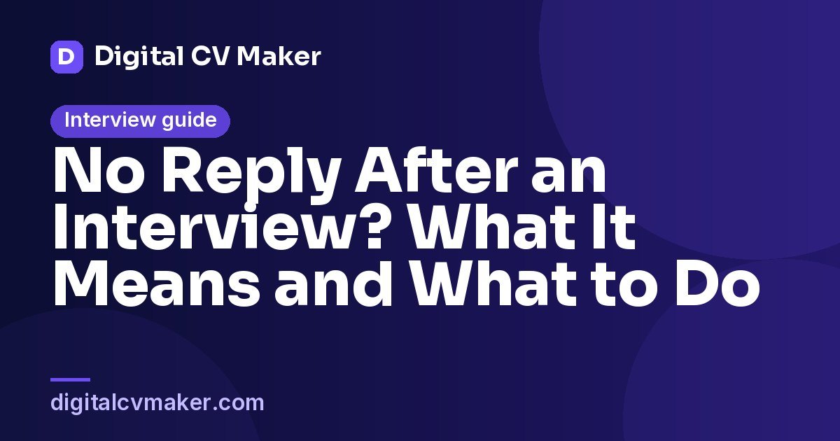 No Reply After an Interview? What It Means and What to Do