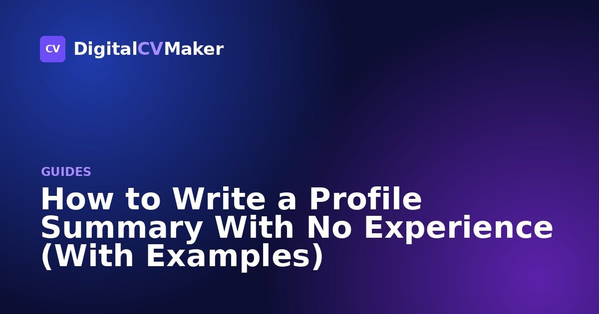 How to Write a Profile Summary With No Experience (With Examples)